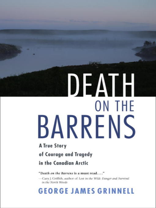 Title details for Death on the Barrens by George James Grinnell - Wait list